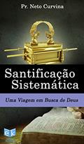 Ler Santificação Sistemática, do autor Neto Curvina