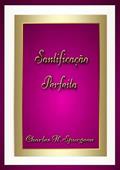 Ler Santificacao Perfeita, do autor Santificacao Perfeita