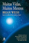 Ler Muitas vidas, muitos mestres, do autor Brian L. Weiss