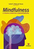 Ler Mindfulness e terapia cognitivo-comportamental, do autor Isabel C. Weiss de Souza