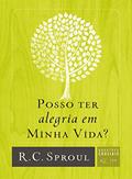 Ler Posso ter alegria em minha vida?: 11, do autor R. C. Sproul
