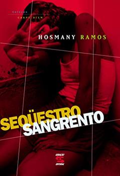 Sequestro Sangrento, do autor Hosmany Ramos