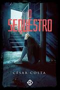 Ler O Sequestro, do autor César Costa