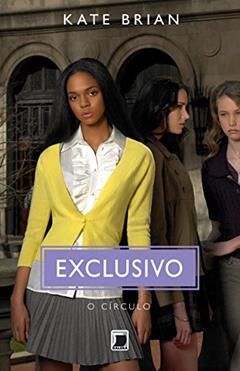 O círculo (Vol. 5 - Exclusivo), do autor Kate Brian