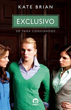 Só para convidados (Vol. 2 - Exclusivo), do autor Kate Brian
