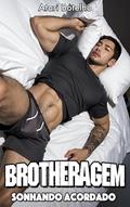 Ler Brotheragem: Sonhando Acordado, do autor Atari Botelho
