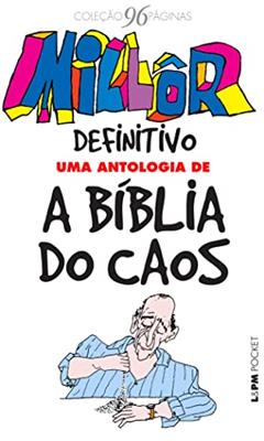 Millôr Definitivo: uma Antologia de a Bíblia do Caos, do autor Millôr Fernandes