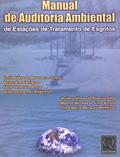 Ler Manual de Auditoria Ambiental de Estações de Tratamento de Esgotos, do autor Emilio Lebre La Rovere