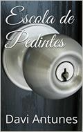 Ler Escola de Pedintes, do autor Davi Antunes Ler Escola de Pedintes, do autor Davi Antunes