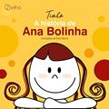 Ler A História de Ana Bolinha, do autor Tialô