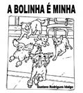 Ler A BOLINHA É MINHA, do autor GUSTAVO EVAN Ler A BOLINHA É MINHA, do autor GUSTAVO EVAN