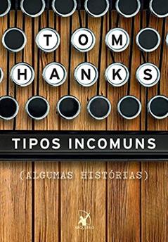 Tipos incomuns, do autor Tom Hanks