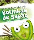 Ler Bolinhas de Sapão, do autor Sergio Luiz Lowchinovscy