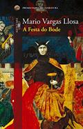 Ler A Festa do Bode, do autor Mario Vargas Llosa
