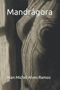 Ler Mandrágora (Portuguese Edition), do autor Alan Michel Alves Ramos