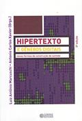 Ler Hipertexto e gêneros digitais: novas formas de construção do sentido, do autor Antonio Carlos Xavier
