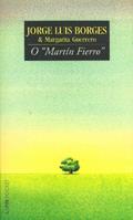 Ler O Martín Fierro, do autor Jorge Luis Borges; Margarita Guerrero
