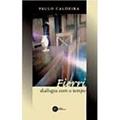 Ler Fierri. Diálogos com o Tempo, do autor Paulo Caldeira Ler Fierri. Diálogos com o Tempo, do autor Paulo Caldeira