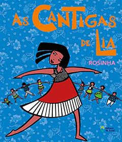 As cantigas de Lia, do autor Rosinha