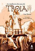 Ler As mulheres da casa de Troia, do autor Lia Neiva