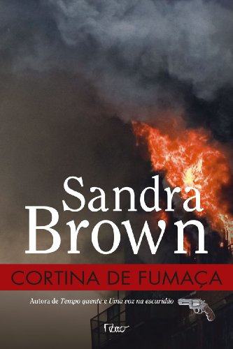 Ler Cortina de fumaça, do autor Sandra Brown Ler Cortina de fumaça, do autor Sandra Brown