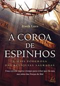 Ler A coroa de espinhos, do autor Hank Luce