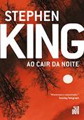 Ler Ao cair da noite, do autor Stephen King Ler Ao cair da noite, do autor Stephen King