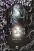 Ler Cair das trevas (Vol. 2 Amada Imortal), do autor Cate Tiernan