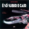 Ler É só subir e cair, do autor Santuza Abras Ler É só subir e cair, do autor Santuza Abras