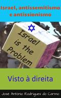 Ler Israel, antissemitismo e antissionismo (Visto à Direita Livro 1), do autor Jose Carmo Ler Israel, antissemitismo e antissionismo (Visto à Direita Livro 1), do autor Jose Carmo