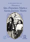 Ler Novena a sao Francisco Marto e Santa Jacinta Marto, do autor C.Ss.R. Pe. Hélcio Vicente Testa Ler Novena a sao Francisco Marto e Santa Jacinta Marto, do autor C.Ss.R. Pe. Hélcio Vicente Testa