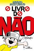 Ler O Livro do Não, do autor Ziraldo Alves Pinto Ler O Livro do Não, do autor Ziraldo Alves Pinto