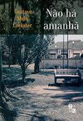 Ler Não há amanhã, do autor Gustavo Melo Czekster Ler Não há amanhã, do autor Gustavo Melo Czekster