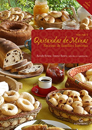 Ler Quitandas de Minas - Receitas de família e histórias, do autor Imene Senra; Rosaly Senra