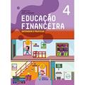 Ler Educação financeira: Entender e praticar 4 - Ensino fundamental I, do autor Angela Cruz; Mônica Waldhelm Ler Educação financeira: Entender e praticar 4 - Ensino fundamental I, do autor Angela Cruz; Mônica Waldhelm