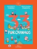 Ler Os 33 porquinhos (Nova edição), do autor José Roberto Torero; Marcus Aurelius Pimenta