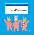 Ler Os três porquinhos, do autor Ingrid Biesemeyer Bellinghausen Ler Os três porquinhos, do autor Ingrid Biesemeyer Bellinghausen