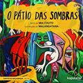 Ler O Pátio das Sombras (Volume 10), do autor Mia Couto