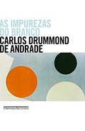 Ler As impurezas do branco, do autor Carlos Drummond de Andrade