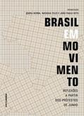 Ler Brasil em movimento: Reflexões a partir dos protestos de junho, do autor João Paulo Reys; Maria Borba; Natasha Felizi