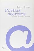 Ler Portais secretos: Acessos arcaicos à internet, do autor Nilton Bonder Ler Portais secretos: Acessos arcaicos à internet, do autor Nilton Bonder