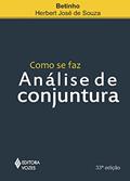 Ler Como se faz análise de conjuntura, do autor Betinho Ler Como se faz análise de conjuntura, do autor Betinho