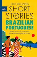 Ler Short Stories in Brazilian Portuguese for Beginners: Read for Pleasure at Your Level, Expand Your Vocabulary and Learn Brazilian Portuguese the Fun Way!, do autor Olly Richards Ler Short Stories in Brazilian Portuguese for Beginners: Read for Pleasure at Your Level, Expand Your Vocabulary and Learn Brazilian Portuguese the Fun Way!, do autor Olly Richards