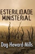 Ler Esterilidade Ministerial (Portuguese Edition), do autor Dag Heward-Mills