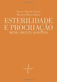 Ler Esterilidade e Procriação Medicamente Assistida (Estado da Arte) (Portuguese Edition): Volume 11, do autor Teresa Almeida Santos; Mariana Moura Ramos