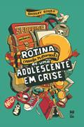 Ler Rotina (nada normal) de uma adolescente em crise, do autor Shirley Souza