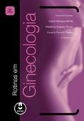 Ler Rotinas Em Ginecologia 6Ed. *, do autor Fernando Freitas