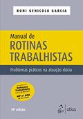 Ler Manual de rotinas trabalhistas: Problemas práticos na atuação diária, do autor Roni Genicolo Garcia Ler Manual de rotinas trabalhistas: Problemas práticos na atuação diária, do autor Roni Genicolo Garcia