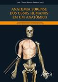 Ler Anatomia forense dos ossos humanos em um anatômico, do autor Laila Cristina Moreira Damázio Ler Anatomia forense dos ossos humanos em um anatômico, do autor Laila Cristina Moreira Damázio
