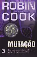 Ler Mutação, do autor Robin Cook Ler Mutação, do autor Robin Cook